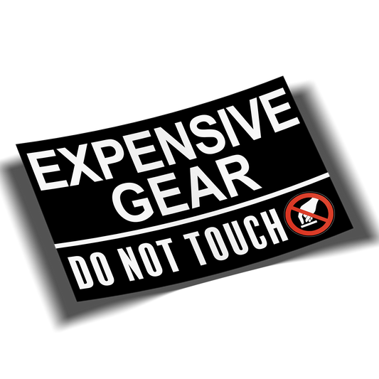 Expensive Gear Warning Sticker